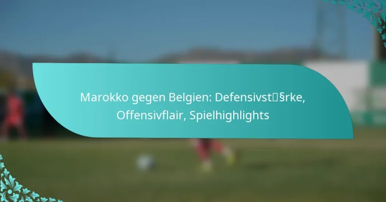 featured-image-marokko-gegen-belgien-defensivstssrke-offensivflair-spielhighlights