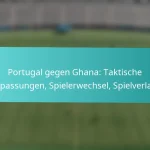 featured-image-portugal-gegen-ghana-taktische-anpassungen-spielerwechsel-spielverlauf